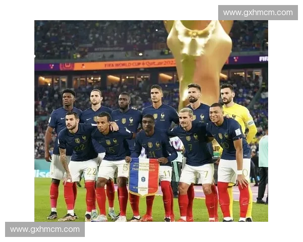 法国2018世界杯夺冠之路解析与经典赛事回顾